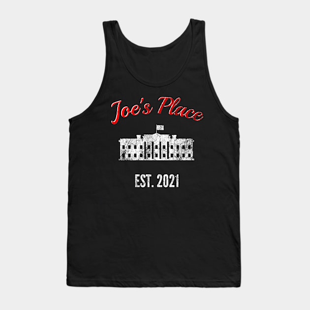 Welcome Home Joe - Joe's Place - Joe Biden 2021 - Inauguration Day - White House Tank Top by WonderWearCo 